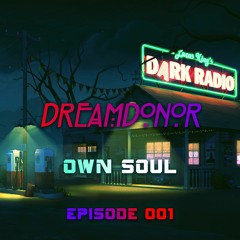 DreamDonor - Own Soul Ep. 1
