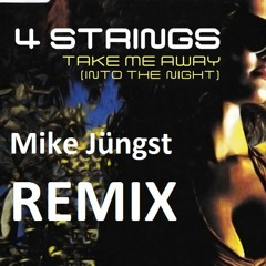 4Strings - TakeMeAway (MIke Jungst Rmx) Preview