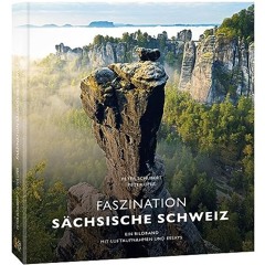 Bildband Faszination Sächsische Schweiz: Ein Bildband mit Luftaufnahmen und Essays  FULL PDF