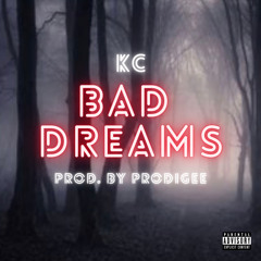 Bad Dreams (Prod. by Prodigee)