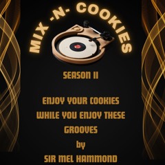 MIX -N- COOKIES  Season II