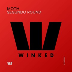 MOTH - Segundo Round (Original Mix) [WINKED]