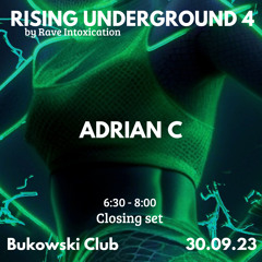 Adrian C@ Closing Rave Intoxication Bukowski Club Heilbronn - Rising Underground 4 (30.09.2023)