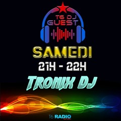 T6 Radio // 24.04.2021 // Tronix DJ Guest Mix