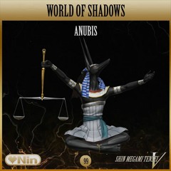 [EX] World Of Shadows - ep. 99 #Anubis