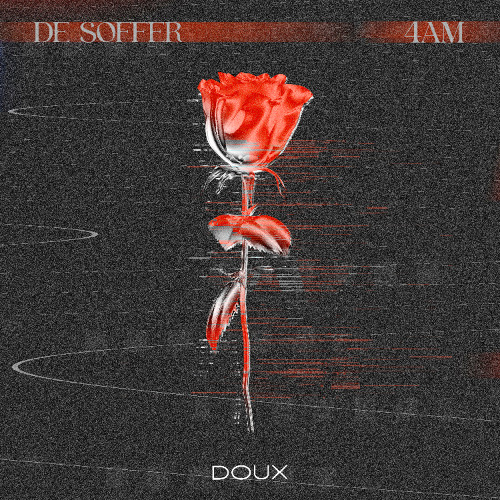 DE SOFFER - 4AM (Extended Mix)