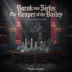 Barok van Zieks - The Reaper of the Bailey (feat. Ari Fisher)