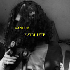 XANDON - PISTOL PETE FREESTYLE (VIDEO IN DESCRIPTION)