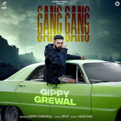 Gang Gang Gippy Grewal