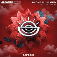 PREMIERE: Michael James - Don't Be [CAPO002]