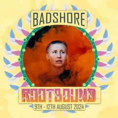 BADSHORE ROOTBOUND 2024