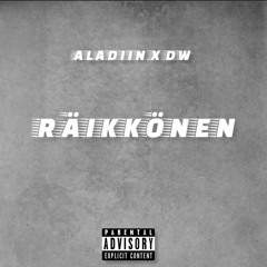 Räikkönen - Aladiin (feat. Dw)
