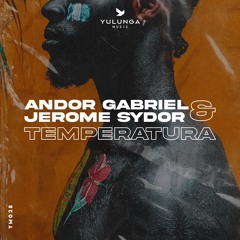 Andor Gabriel & Jerome Sydor - Temperatura (Extended mix).wav