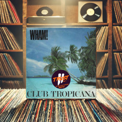 Wham! - Club Tropicana (Stan van Dinter Refix) **FILTERED**