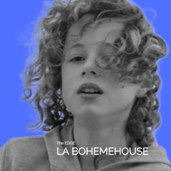 La BohèmeHouse