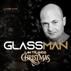 I am Trance , Christmas #151 Vinyl Set (Selected & Mixed By Glassman)