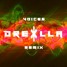 Brooks & KSHMR (Ft. TZAR) - Voices(Drexilla Remix)