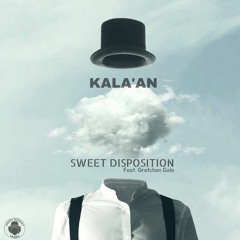 Sweet Disposition (Kala'An feat. Gretchen Gale)