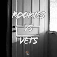 Rookies vs Vets (Produced by prodMUDDY)