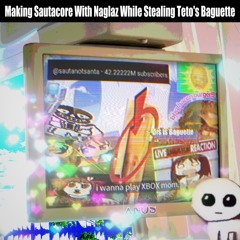 Making Sautacore With Naglaz While Stealing Teto's Baguette