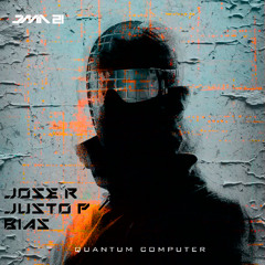 Jose Rodriguez, Justo Perez, Bias - Quantum Computer [JAM 21] (1)