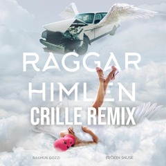 Rasmus Gozzi & FRÖKEN SNUSK - Raggarhimlen (Crille Remix)