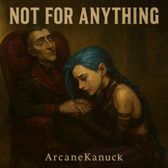 Not For Anything