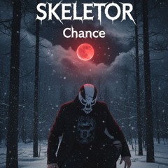 Skeletor - Chance.mp3