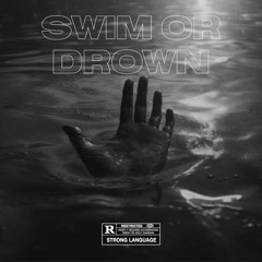 Swim Or Drown ft. Jay P The Barbaric