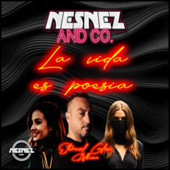 NESNEZ AND CO. - LA VIDA ES POESÍA [ETERNAL GLOW ALBUM]