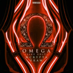Ncrypta & Fraw - Omega vs Omega Live Edit [Mashup]