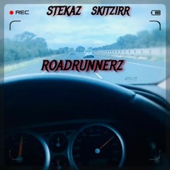 ROADRUNNERZ feat.SKITZ1RR (prod.BadHabits)