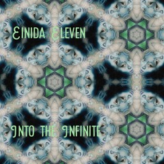 Einida Eleven - Into the infinite