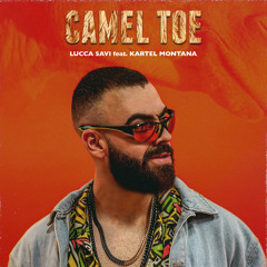 Camel Toe (feat. Kartel Montana)