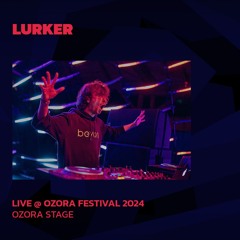 Lurker @ Ozora 2024 | Ozora Stage