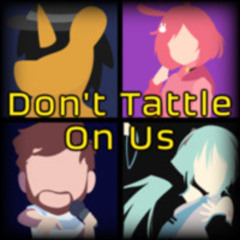MASHUP | Don't Tattle On Us [Caleb Hyles x Hatsune Miku x LittleRinnyChan x KaoKraft]