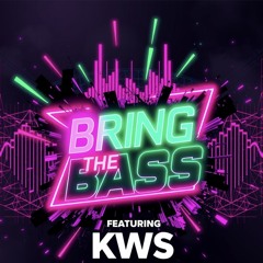 BRING THAT BASS ft KWS
