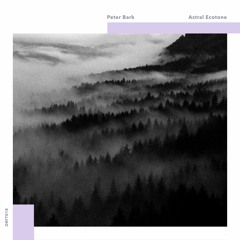 Peter Bark - Astral Ecotone