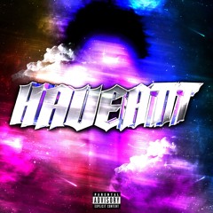 HAVEATIT(ft.AfterDRK)(p.prodbyjonni)