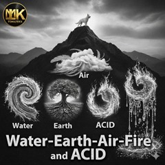 Water, Earth, Air, Fire and ACID