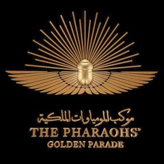 The Pharaohs Golden Parade heliographic Opera
