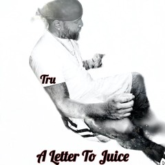 A Letter to Juice