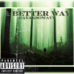 A Better Way - (Prod. Sorrow Bringer)