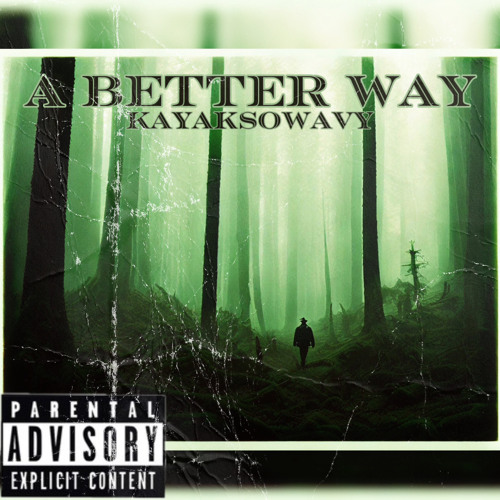 A Better Way - (Prod. Sorrow Bringer)