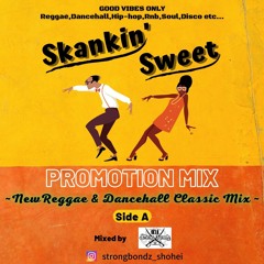 Skankin' Sweet Promotion Mix MAR/2022