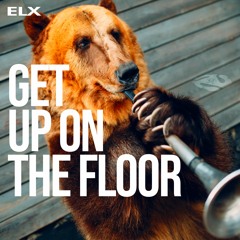 05 - Get Up On The Floor