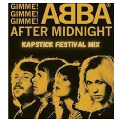 Abba - Gimme! Gimme! Gimme! (Kapstick Festival Mix) [FREE DOWNLOAD]