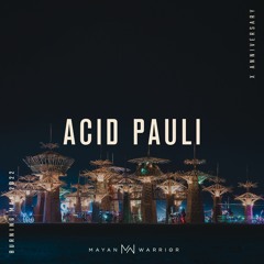 Acid Pauli - Mayan Warrior - Burning Man 2022