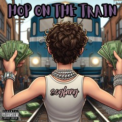 HOP ON THE TRAIN