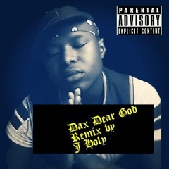 Dax Dear God Remix